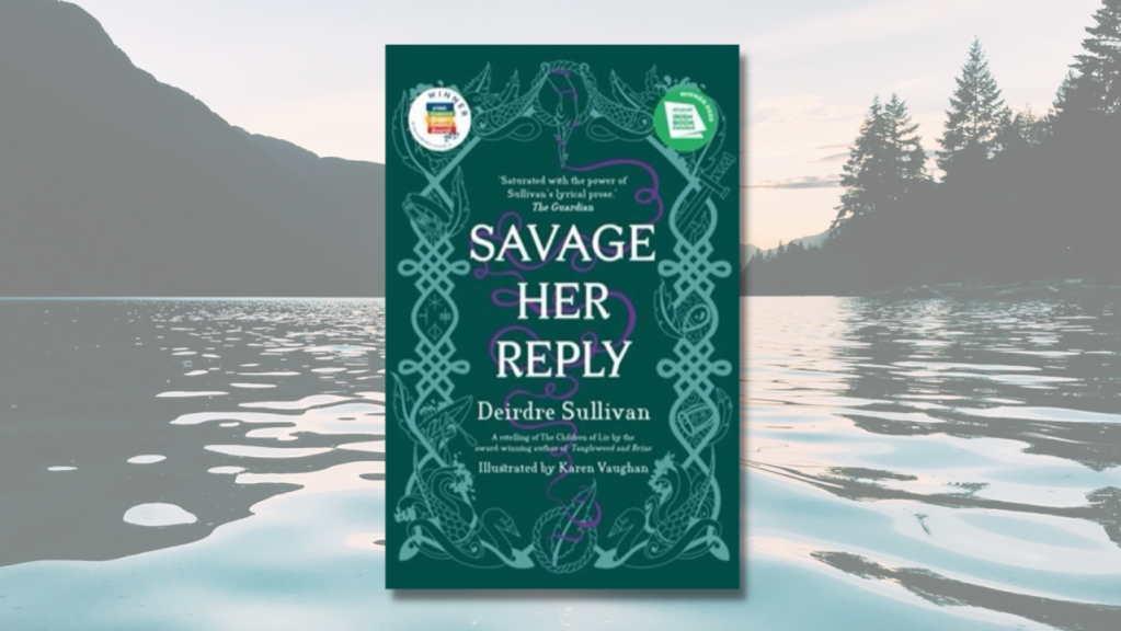 Book Review – Savage Her Reply by Deirdre Sullivan