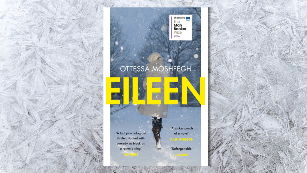 Book Review – Eileen by Ottessa Moshfegh